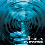 The Prognosis - Still Waters (front cover).jpg